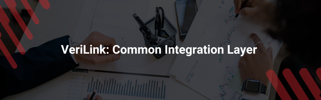 VeriLink Common Integration Layer.png